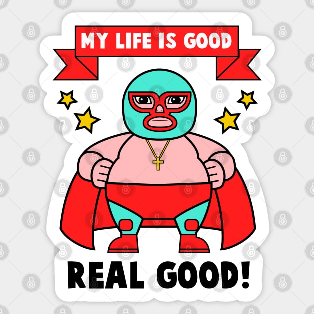 The Good Life Sticker by lockdownmnl09